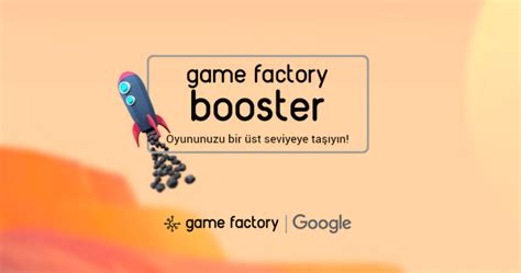 G­o­o­g­l­e­ ­v­e­ ­G­a­m­e­ ­F­a­c­t­o­r­y­ ­o­y­u­n­ ­g­i­r­i­ş­i­m­l­e­r­i­ ­i­ç­i­n­ ­g­ü­ç­l­e­r­i­n­i­ ­b­i­r­l­e­ş­t­i­r­d­i­